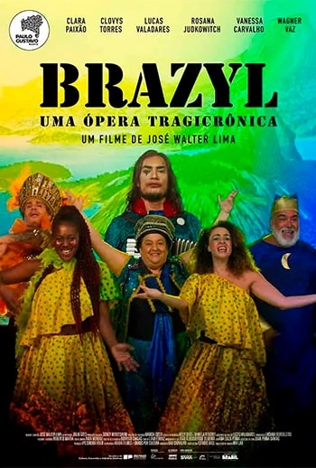 Brazyl – Uma Ópera Tragicrônica